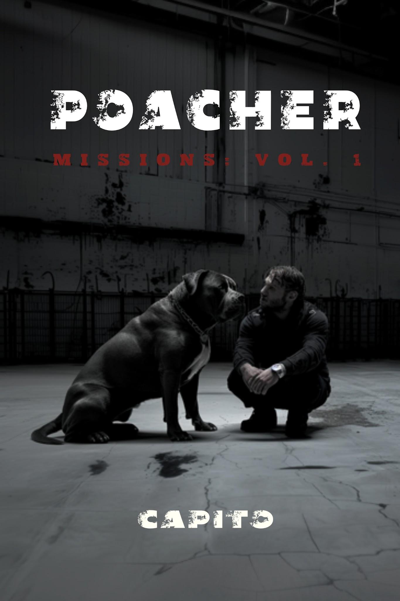 Poacher: Missions Volume 1