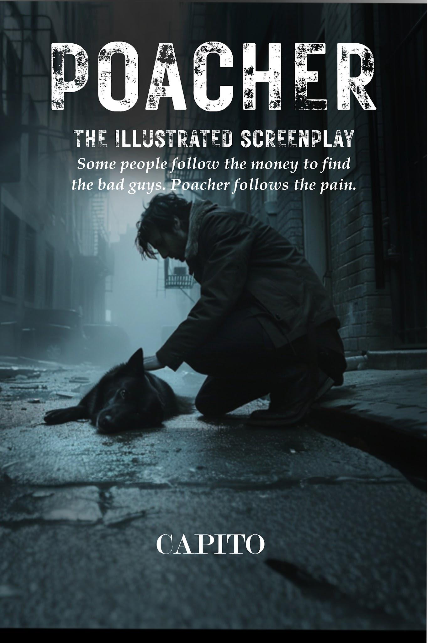Poacher: The Illustrated Screenplay